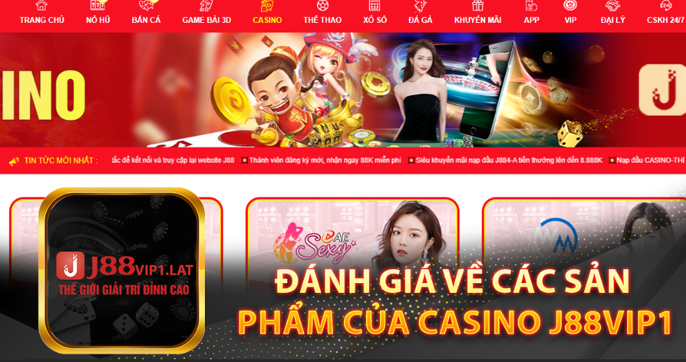 Đánh giá về các sản phẩm của casino J88vip1